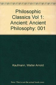 Philosophic Classics: Ancient Philosophy (Philosophic Classics)
