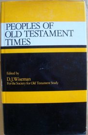 Peoples of Old Testament Times (Society for Old Testament Studies)