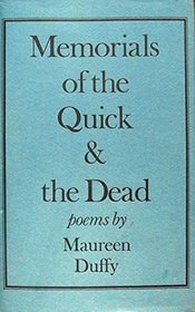 Memorials of the Quick and the Dead