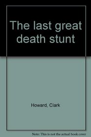 The last great death stunt