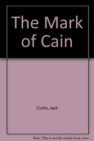 The MARK OF CAIN