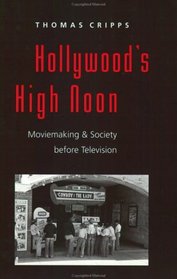 Hollywood's High Noon (The American Moment)