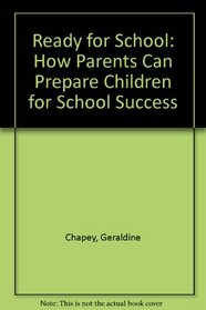 Ready for School: How Parents Can Prepare Children for School Success