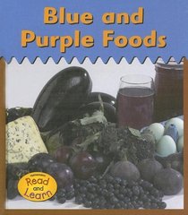 Blue and Purple Foods (Heinemann Read and Learn)