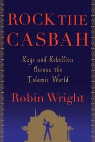 Rock the Casbah: How Sheikhs, Comedians, Rappers, and Women Are Challenging Osama bin Laden