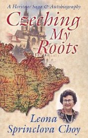 Czeching my roots: A heritage saga and autobiography