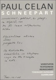 Schneepart: Vorstufen, Textgenese, Reinschrift (Werke / Paul Celan)