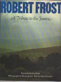 Robert Frost: A Tribute to the Source