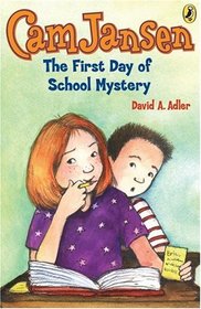 The First Day of School Mystery (Cam Jansen, Bk 22)