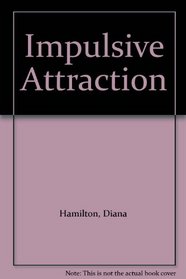 Impulsive Attraction
