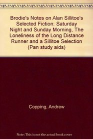 Brodie's Notes on Selected Fiction of Alan Sillitoe (Pan Study Aids)