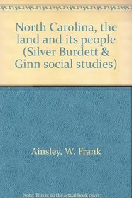 North Carolina, the land and its people (Silver Burdett & Ginn social studies)