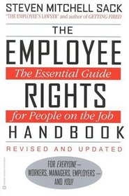 The Employee Rights Handbook : The Essential Guide for People on the Job