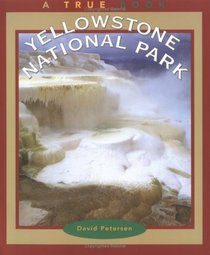 Yellowstone National Parks (True Books : National Parks)