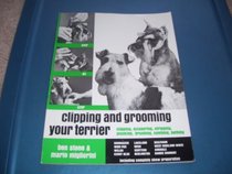 Clipping and Grooming Your Terrier