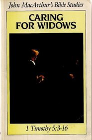 Caring for Widows: 1 Timothy 5:3-16 (Bible Studies)