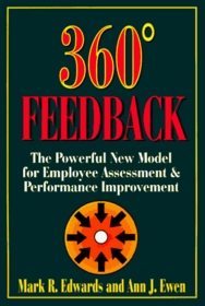 360 Degree Feedback : The Powerful New Model for Employee Assessment & Performance Improvement