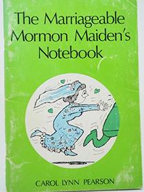 The Marriageable Mormon Maiden's Notebook