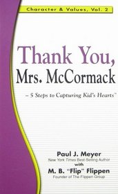 Thank You, Mrs. McCormack: 5 Steps to Capturing Kids' Hearts