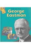 George Eastman (Lives and Times)
