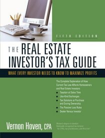 The Real Estate Investor's Tax Guide, 5th Edition