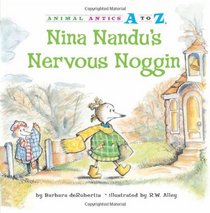 Nina Nandu's Nervous Noggin (Animal Antics A to Z)