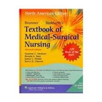 Brunner & Suddarths Textbook of Medical-surgical Nursing, North American Edition + Study Guide to Accompany Medical-Surgical Nursing + Lippincott's Clinical ... Care Nursing: North American Edition