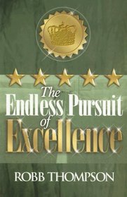 The Endless Pursuit of Excellence