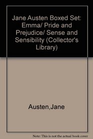 Jane Austen Boxed Set: Emma/ Pride and Prejudice/ Sense and Sensibility (Collector's library)