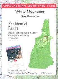 Presidential Range with close-up on reverse: White Mountain Guide Map