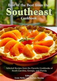 Best of the Best from the Southeast Cookbook (Best of the Best Regional Cookbook)