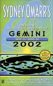 Sydney Omarr's Day-by-Day Astrological Guide for the Year 2002: Gemini (Sydney Omarr's Day By Day Astrological Guide for Gemini)