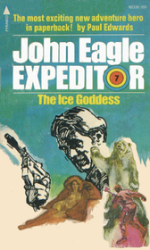 The Ice Goddess (John Eagle, Expeditor, Bk 7)