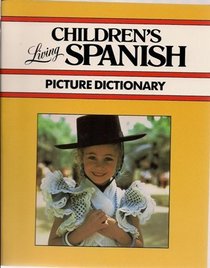 Living Children's Spanish Picture Dictionary
