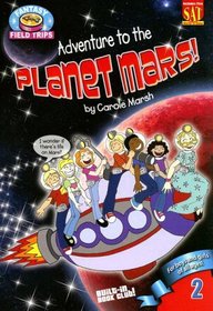 Adventure To the Planet Mars! (Fantasy Field Trips) (Carole Marsh Mysteries)