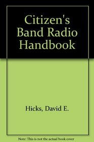 Citizens band radio handbook