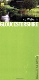 50 Walks in Gloucestershire: 50 Walks of 3 to 8 Miles (50 Walks)