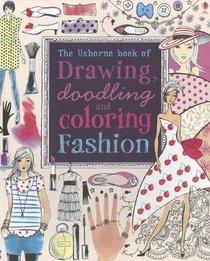 Drawing, Doodling and Coloring Fashion (Doodling Books)