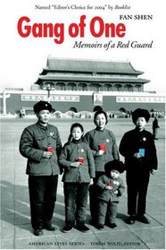 Gang of One: Memoirs of a Red Guard (American Lives)