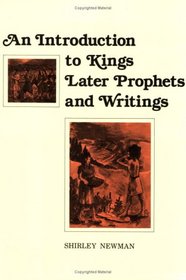 An Introduction to Kings, Later Prophets, and Writings (Introduction to Kings, Later Prophets & Writings) (Introduction to Kings, Later Prophets & Writings)