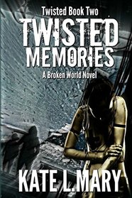 Twisted Memories: Twisted Book Two (Volume 2)