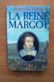 La Reine Margot