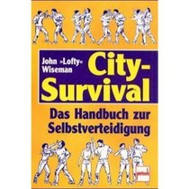 City Survival. Das Handbuch zur Selbstverteidigung.