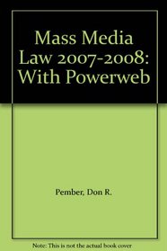 Mass Media Law 2007-2008: WITH Powerweb