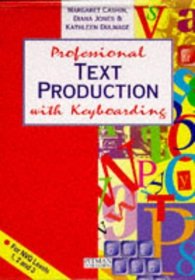 Professional Text Production with Keyboarding