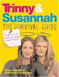 Trinny & Susannah:The Survival Guide