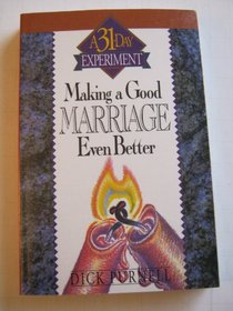 Making a Good Marriage Even Better (A 31-Day Experiment)