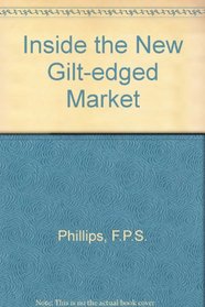 Inside the New Gilt-Edged Market