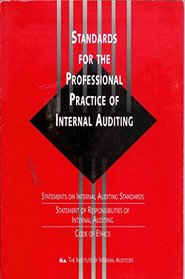 Standards for the Professional Practice of Internal Auditing: Statements on  Internal Auditing Standards Nos. 1-14 : Statement of Responsibilities of Internal Auditing : Code of Ethics