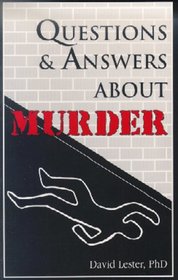 Questions and Answers About Murder